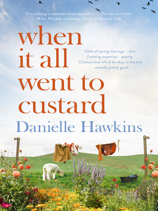 Title details for When It All Went to Custard by Danielle Hawkins - Available